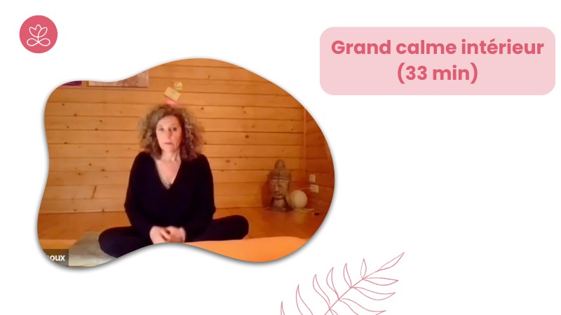 5. Grand calme intérieur (33 min)